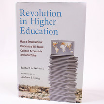 SIGNED Revolution In Higher Education How A Small Band Of Innovators HC ... - $20.20