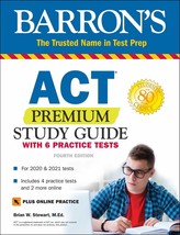 ACT Premium Study Guide with 6 Practice Tests (Barron&#39;s Test Prep) Stewa... - $19.28