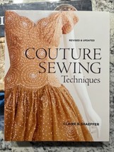 Couture Sewing Techniques, Revised and Updated by Claire B. Shaeffer (2011,... - £15.98 GBP