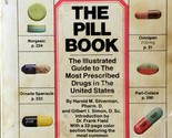 The Pill Book: the Illustrated Guide to the Most Prescribed Drugs in the US - £0.88 GBP