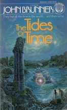 The Tides of Time (paperback) John Brunner 0345318382 - $6.00