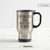 Personalized Travel Mug Custom Travel Mug Gift Your Own Personalized Cam... - $31.30+