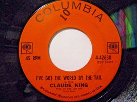 Claude King-I&#39;ve Got The World By The Tail / Shopping Center-45rpm-1962-EX - £3.94 GBP