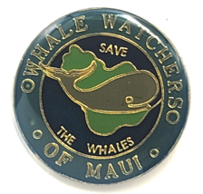 1987 Whale Watchers of Maui Save the Whales Pin Hawaii Ocean Wildlife Aw... - $12.99