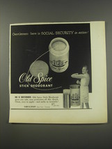 1956 Old Spice Stick Deodorant Ad - Gentlemen: Here is Social Security in action - $18.49