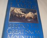 "Beyond the great snow mountains" Louis L'Amour paperback bantam book - $4.95