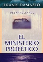 Span-Developing The Prophetic Ministry (Spanish Edition) [Paperback] DAMAZIO FRA - £11.98 GBP