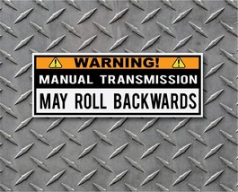 Manual Transmission Roll WARNING Decal Safety High Quality Indoor Outdoo... - $2.48+