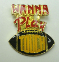 Football Wanna Play Touch Pin Vintage from 80s Humor Sayings Funny Lapel... - £3.13 GBP