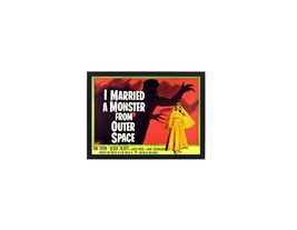 Divorce Gift I married a Monster from Outer Space Poster - £32.53 GBP