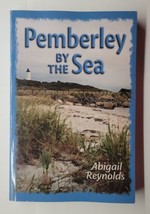Pemberley by the Sea: A Modern Love Story Pride and Prejudice Style Reynolds PB  - £12.61 GBP