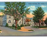 Tulane University New Orleans Louisiana LA UNP Linen Postcard Y4 - £3.07 GBP