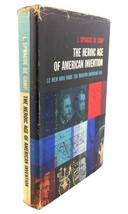 L. Sprague De Camp The Heroic Age Of American Invention - $48.88