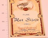 Vintage Fijne Het Sijoje Spirit label Unused - £4.72 GBP