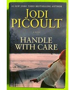 Handle with Care: A Novel by Jodi Picoult (HCDJ 2009) - $4.20