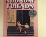 The Noonday Friends Mary Stolz and Louis S. Glanzman - $2.93