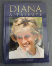 DIANA : A TRIBUTE BY JULIA DELANO (1997, HARDCOVER) CRESCENT BOOKS HC - $15.14