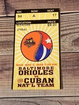 Baltimore Orioles v. Cuban National Team 5/3/99 Baseball Ticket Stub - £15.79 GBP