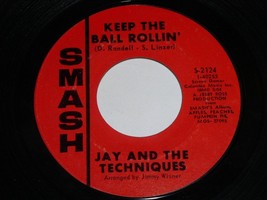 Jay Techniques Keep The Ball Rollin Here We Go Again 45 Rpm Record Smash Label - £9.58 GBP