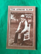 1969 Apache Slave Charles Wells Paul Frisson Signed Book Native Indian Adventure - £34.07 GBP