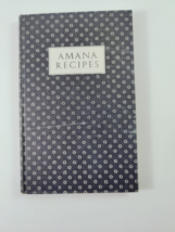 Vintage Cookbook Amana Colony Recipes Homestead Iowa Ladies Auxiliary 1948 - £7.94 GBP