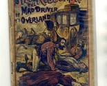 Silk River Sam The Mad Driver of the Overland Aldine 1893 Buffalo Bill&#39;s... - £73.80 GBP