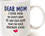 Mothers Day Gifts Funny Coffee Mug for Mom, Dear Mom, I&#39;M Your Favorite ... - £15.96 GBP
