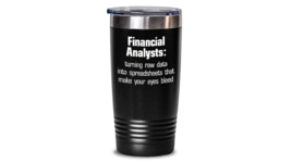 Chartered Financial Analyst Tumbler Funny Gift for Professional Spreadsheet Data - £21.75 GBP+