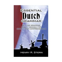 Essential Dutch Grammar: All the Grammar Really Needed for Speech and Co... - £7.24 GBP