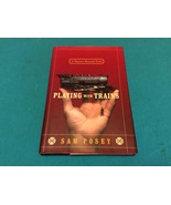 PLAYING WITH TRAINS by SAM POSEY - Hardcover - FIRST EDITION - Free Ship... - $27.04 CAD