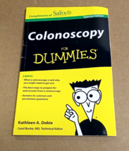 Colonoscopy for Dummies ~ Special Edition Kathleen A. Dobie - £5.57 GBP