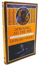 Leonard Woolf Downhill All The Way : An Autobiography Of The Years 1919 To 193 - £36.93 GBP