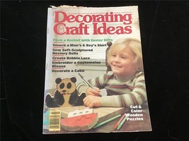 Decorating &amp; Craft Ideas Magazine March 1978 Pack a Basket with Easter Gifts - $10.00