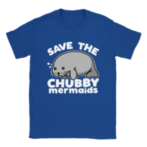 Save the chubby mermaids funny t shirt Sealion comic seal tee shirt gift idea - £21.87 GBP