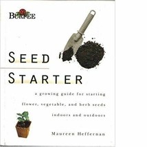 Seed Starter: Eine Wachsende Guide für Beginnt Blumen, Gemüse, Und Herb ... - £51.15 GBP
