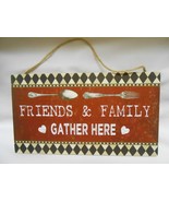 New Hanging Decorative Wooden Sign : FRIENDS &amp; FAMILY GATHER HERE Nice Gift - £4.62 GBP