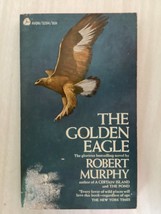 The Golden Eagle - Robert Murphy - Nature - Life Cycle Of American Bird Of Prey - £3.94 GBP