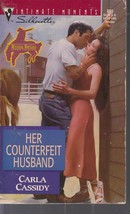 Cassidy, Carla - Her Counterfeit Husband - - Silhouette Intimate Moments - # 885 - £1.59 GBP