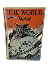 RARE 1915 Book The World War WWI Logan Marshall Canadian Military History 1st ed - £22.92 GBP