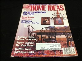 1001 Home Ideas Magazine July 1991 An All-American Saltbox, Xtra Special Sunroom - $10.00