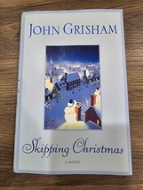 Skipping Christmas by John Grisham 2001 Doubleday FIRST Edition hardcover w/Dust - £7.70 GBP