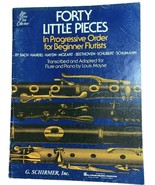 Forty Little Pieces in Progressive Order For Beginner Flutists Flute &amp; P... - $8.42