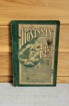 Antique Hosannas to the King High Class Gospel Songbook 1901 RARE - $61.25