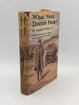 What Next, Doctor Peck? - Joseph H. Peck, M.D. - 1959 Second Printing HC/DJ - £27.31 GBP