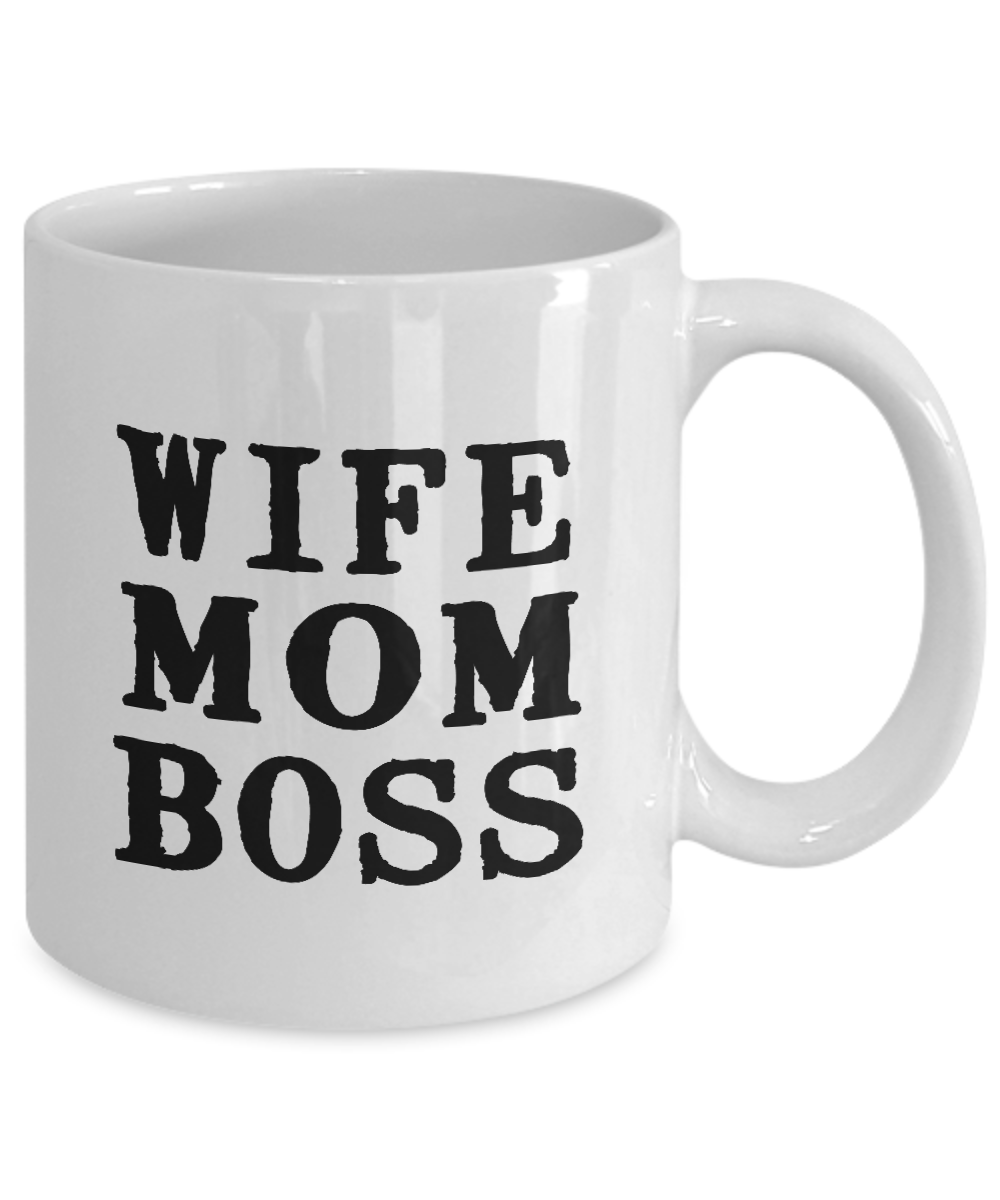 Funny Mug - Wife Mom Boss - Best gifts for Husband and Wife - 11 oz Coffee Mug