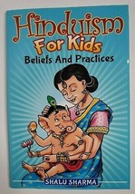 Hinduism For Kids Beliefs and Practices Book NEW Shalu Sharma Learn Children - £5.60 GBP