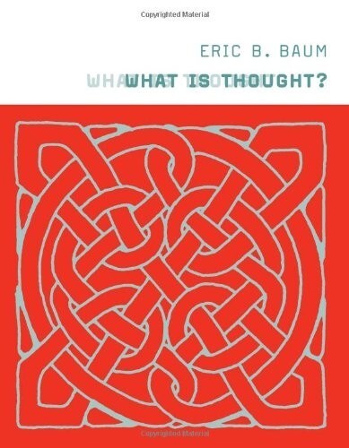 What Is Thought? by Eric B. Baum (2006, Trade Paperback) - $15.00