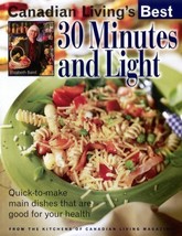 Canadian Living&#39;s Best 30 Minutes and Light 1998 PB  - £23.43 GBP