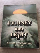 Journey Into Light , Ann Ray, 1ST Edition 1977, Paperback - £18.99 GBP