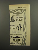 1953 Hotel Pierre Ad - Opening Tuesday, May 5th Denise Darcel Mata & Hari - $18.49